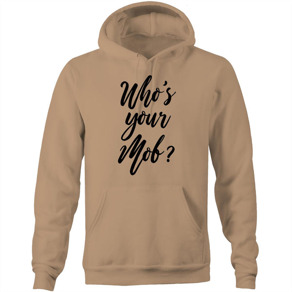 Who's your mob? Hoodie